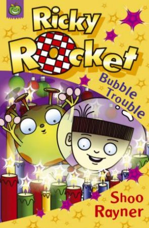 Ricky Rocket: Bubble Trouble by Shoo Rayner