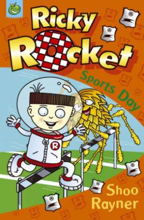 Ricky Rocket: Sports Day by Shoo Rayner