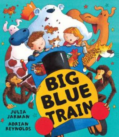 Big Blue Train by Julia Jarman