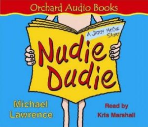 Nudie Dudie - CD by Michael Lawrence