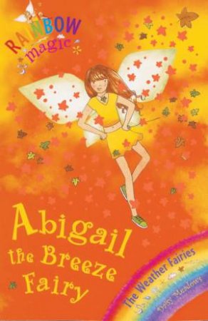 Rainbow Magic Weather Fairies: Abigail The Breeze Fairy - Book & CD by Daisy Meadows