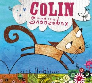 Colin and the Snoozebox by Leigh Hodgkinson