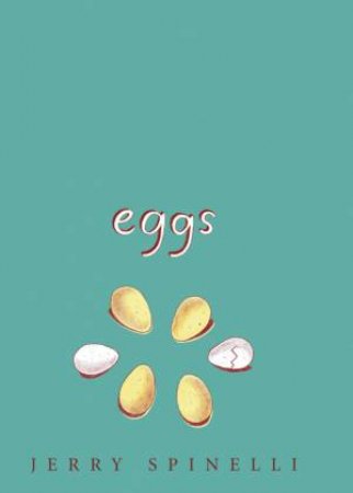 Eggs by Jerry Spinelli