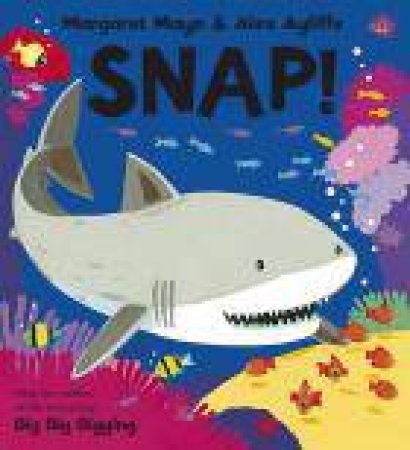 Snap! by Margaret Mayo 