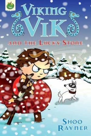 Viking Vik and the Lucky Stone by Shoo Rayner