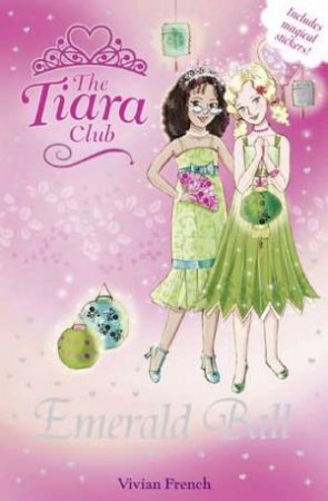 Tiara Club:Summer 08:Emerald Ball by Vivian French