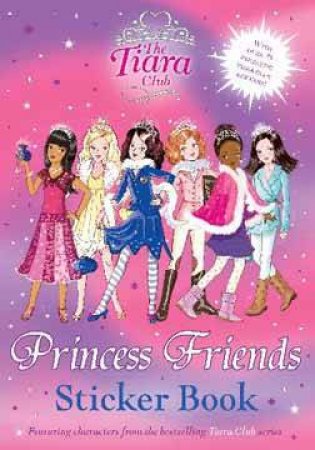 Tiara Club: Princess Friends Sticker Book by Vivian; Gibb, Sar French