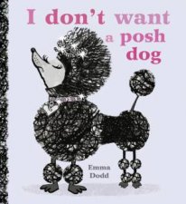 I Dont Want A Posh Dog