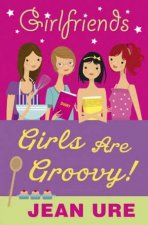 Girlfriends Girls are Groovy New Edition