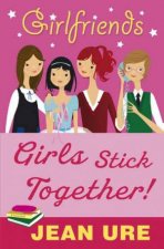 Girlfriends Girls Stick Together New Edition