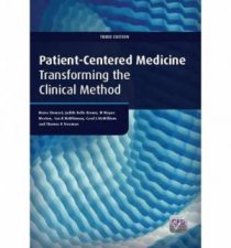 Patientcentered Medicine Transforming the Clinical Method 3rd Edition