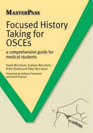 Focused History Taking for OSCEs - A Comprehensive Guide for Medical Stu by David McCollum