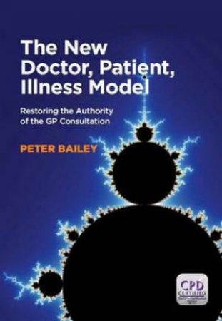 New Doctor, Patient, Illness Model by Bailey Peter