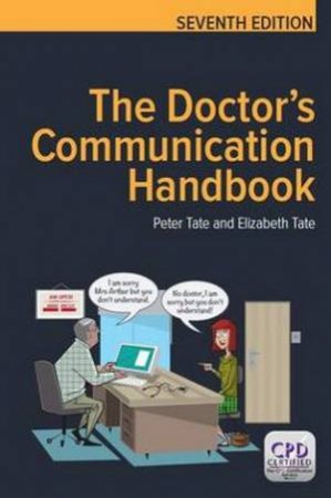 Doctor's Communication Handbook- 7th Ed. by Dr. Peter Tate