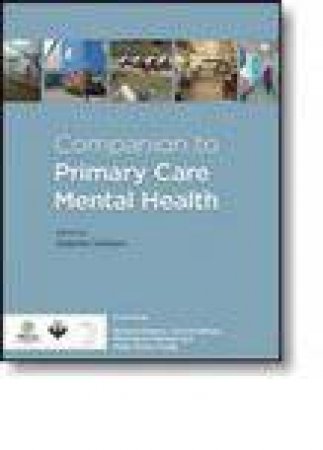 Companion to Primary Care Mental Health by Gabriel Ivbijaro