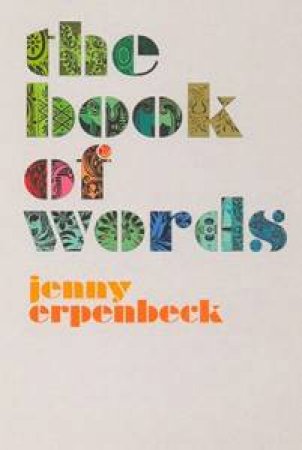 The Book Of Words by Jenny Erpenbeck