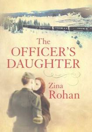 The Officer's Daughter by Zina Rohan