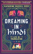 Dreaming in Hindi Life in Translation