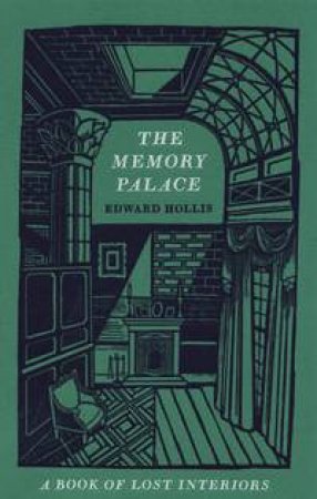 The Memory Palace by Edward Hollis