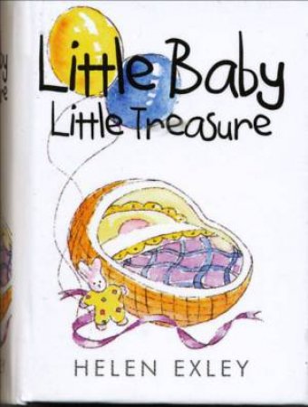 Little Baby Little Treasure by Helen Exley