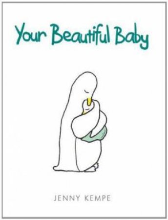 Your Beautiful Baby by Jenny Kempe