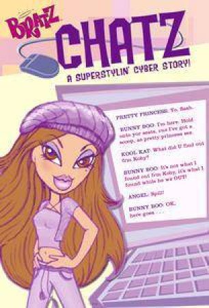 Bratz Chatz: Superstylin Cyber by Ladybird