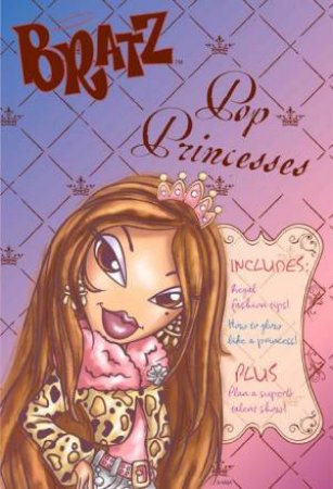 Bratz Pop Princess by Unknown