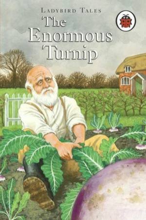 Ladybird Tales: The Enormous Turnip by Lbd