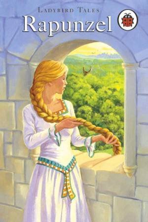 Ladybird Tales: Rapunzel by Lbd