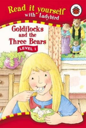 Read It Yourself Level One: Goldilocks And The Three Bears by Lbd