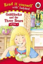 Read It Yourself Level One Goldilocks And The Three Bears