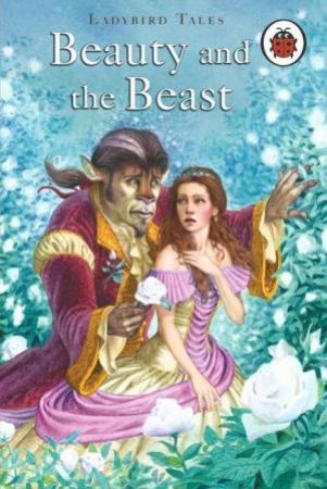 Ladybird Tales: Beauty And The Beast by Lbd