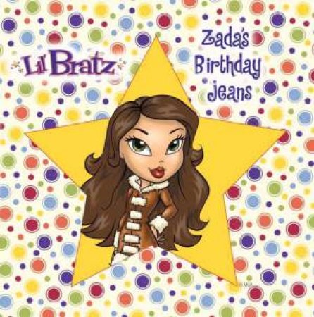 Lil' Bratz: Zada's Birthday Jean by Lbd