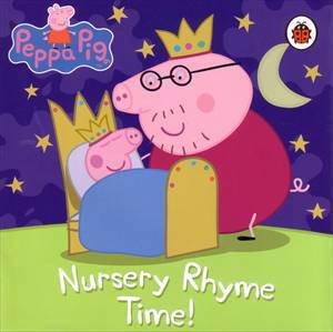 Peppa Pig: Nursery Rhyme Time by Lbd