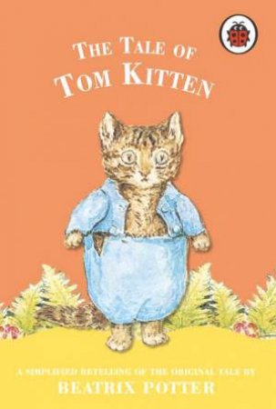 The Tale Of Tom Kitten by Beatrix Potter