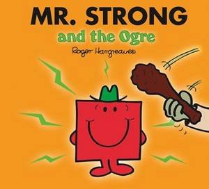 Mr Strong And The Ogre by Roger Hargreaves