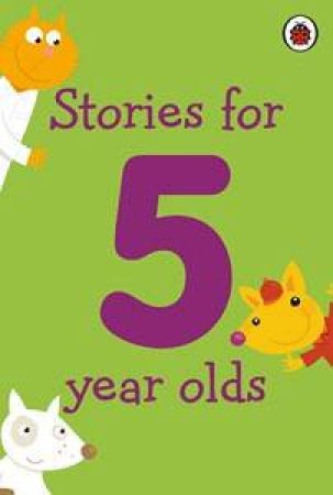 Stories For 5 Year Olds by Lbd