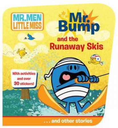 Mr Bump and the Runaway Skis...and other stories by Roger Hargreaves