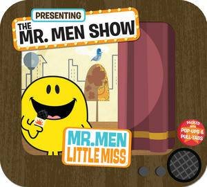 Mr Men/Little Miss: Presenting the Mr Men Show by Roger Hargreaves