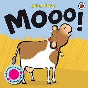 Noisy Noisy: Mooo! by Various