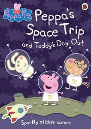 Peppa's Space Trip Sticker Activity Book by Lbd