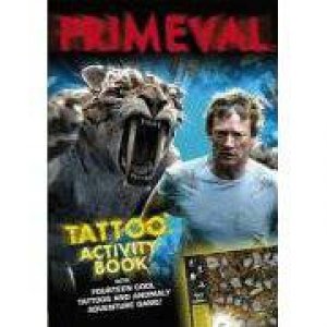 Primeval: Tattoo Activity Book by Various