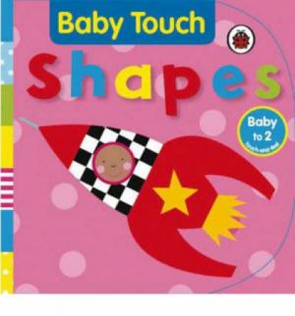 Baby Touch Shapes by Fiona Land