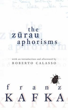 Zurau Aphorisms by Franz Kafka