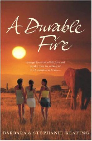 A Durable Fire by Barbara & Stephanie Keating