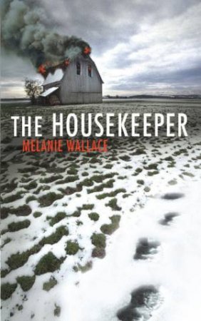 The Housekeeper by Melanie Wallace