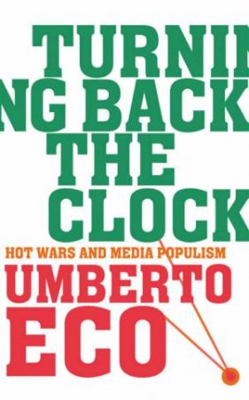 Turning Back The Clock by Umberto Eco