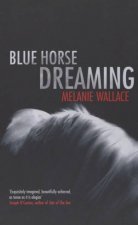 Blue Horse Dreaming