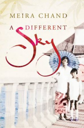 A Different Sky by Meira Chand