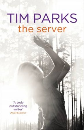 The Server by Tim Parks